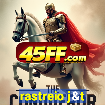 rastreio j&t